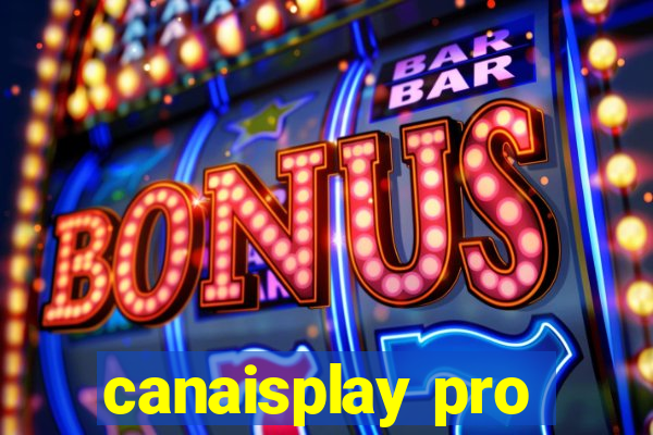 canaisplay pro